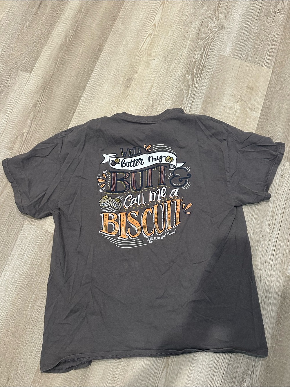Butter My Butt Call Me A Biscuit Graphic T-Shirt - grey